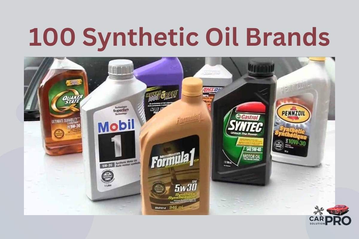 100 Synthetic Oil Brands: Top Picks for Ultimate Engine Protection