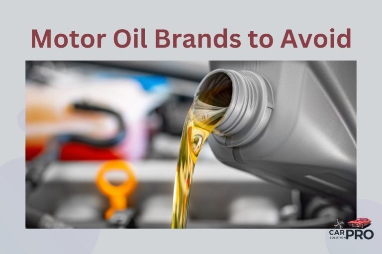 Motor Oil Brands to Avoid