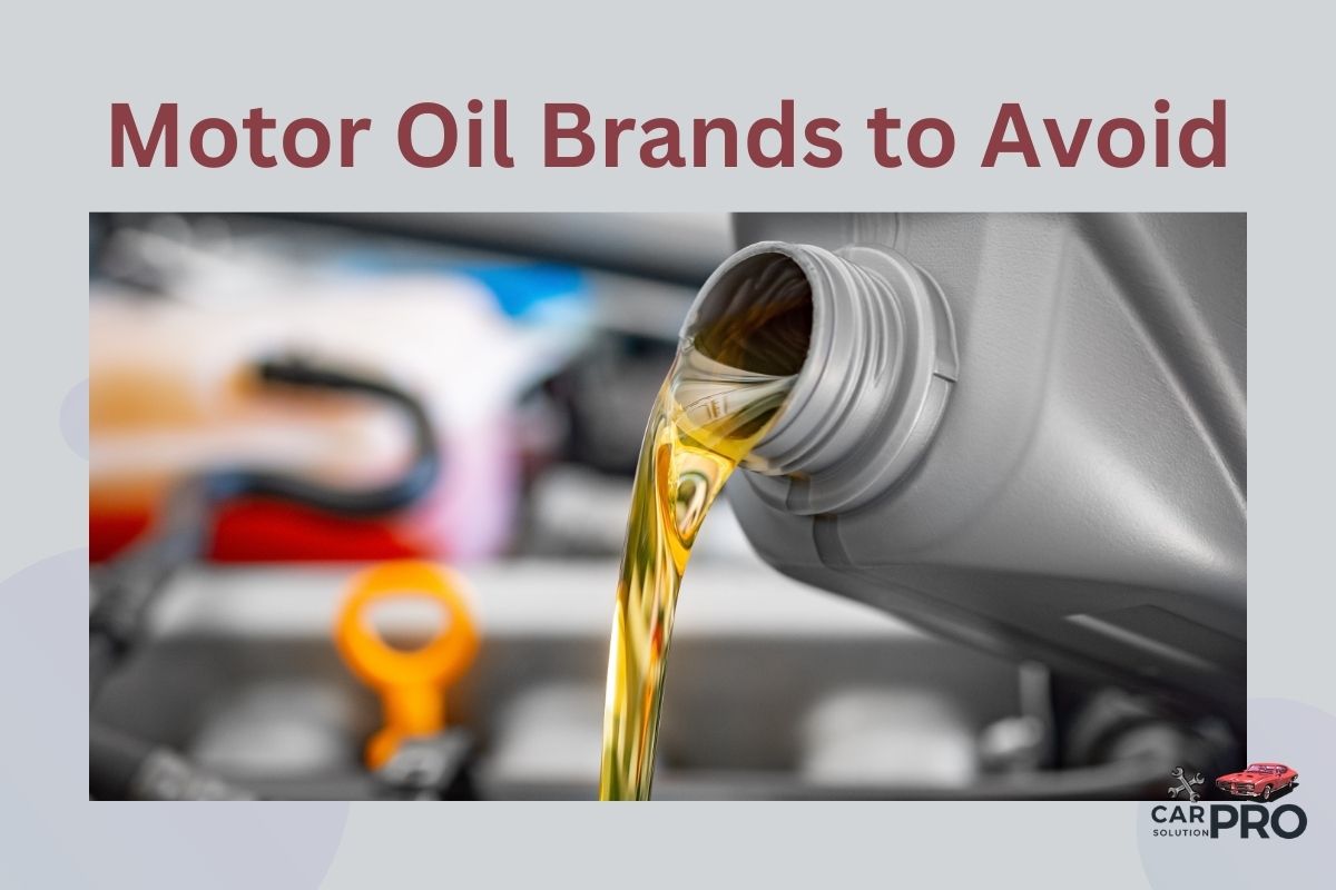 Motor Oil Brands to Avoid: Top Offenders Revealed