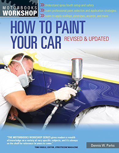 How to Paint Your Car: Revised & Updated (Motorbooks...